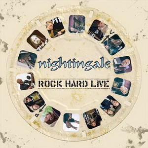 NIGHTINGALE Rock Hard Live Vinyl/CD/Digital